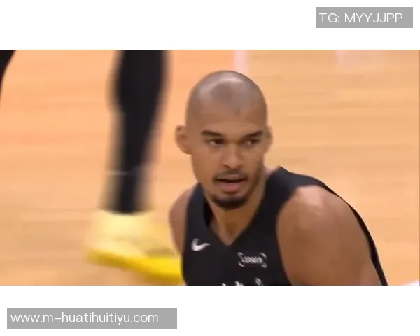 凯尔登谈与文班互剃光头的趣事及注意事项分享